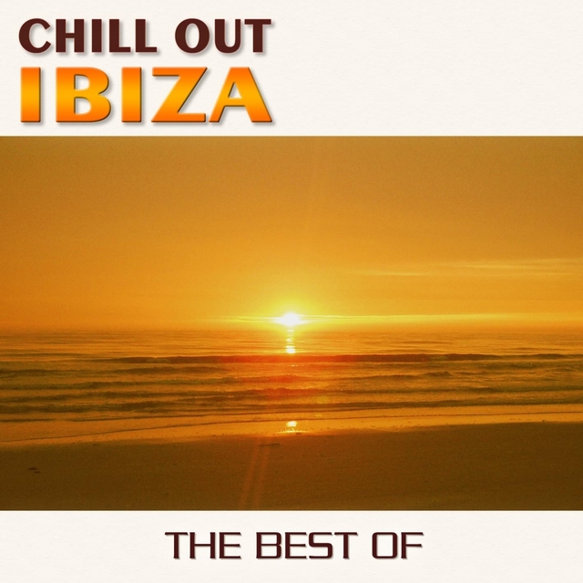 Couverture de Best Of Chill Out Ibiza