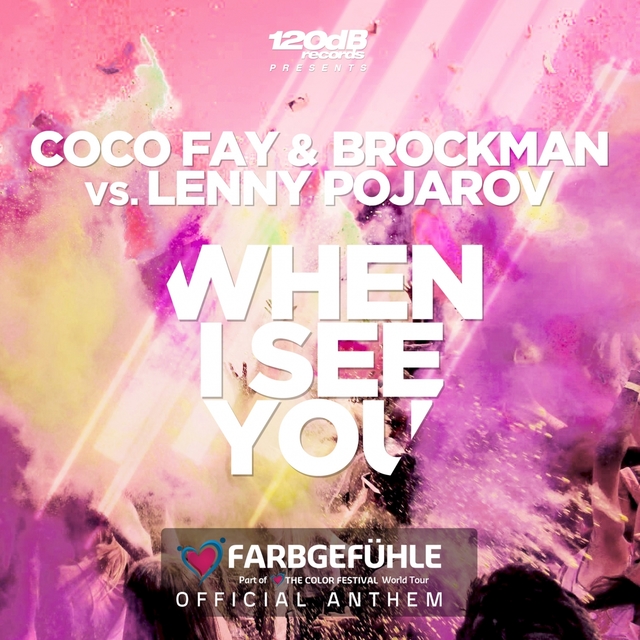Couverture de When I See You (Farbgefühle Tour Official Anthem)