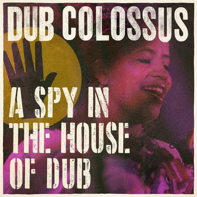 Couverture de A Spy In the House of Dub