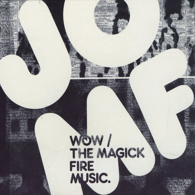 Wow! / The Magick Fire Music