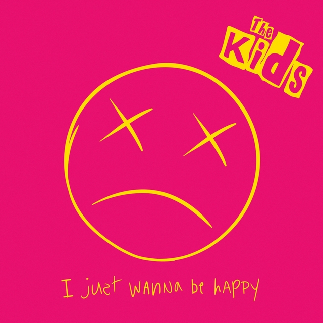 Couverture de I Just Wanna Be Happy