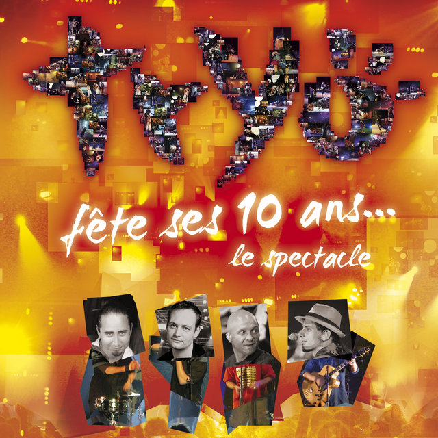 Tryo fête ses 10 ans - Le spectacle