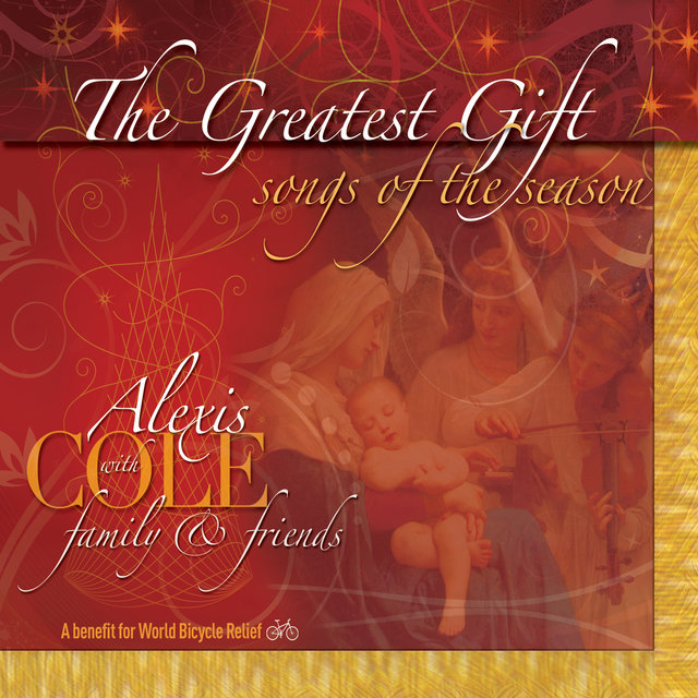 The Greatest Gift: Songs of the Season (A Benefit for World Cycle Relief)