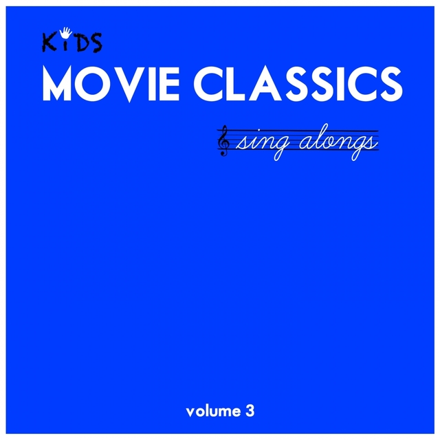 Kids Movie Classics Sing Alongs, Vol. 3