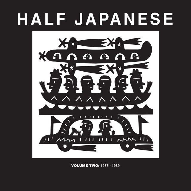 Half Japanese, Vol. 2: 1987-1989