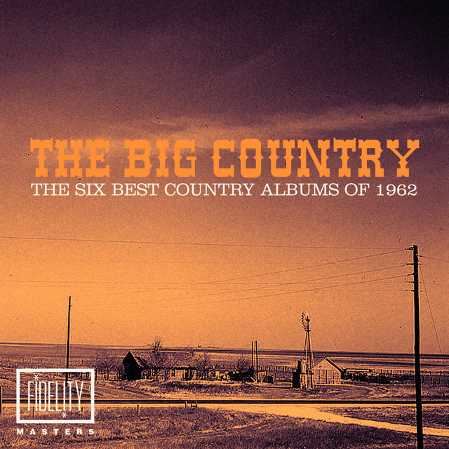 Couverture de The Big Country: the Six Best Country Albums of 1962