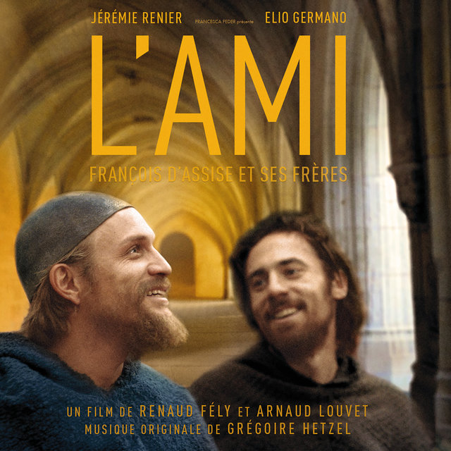 L'ami, François d'Assise et ses frères (Original Motion Picture Soundtrack)