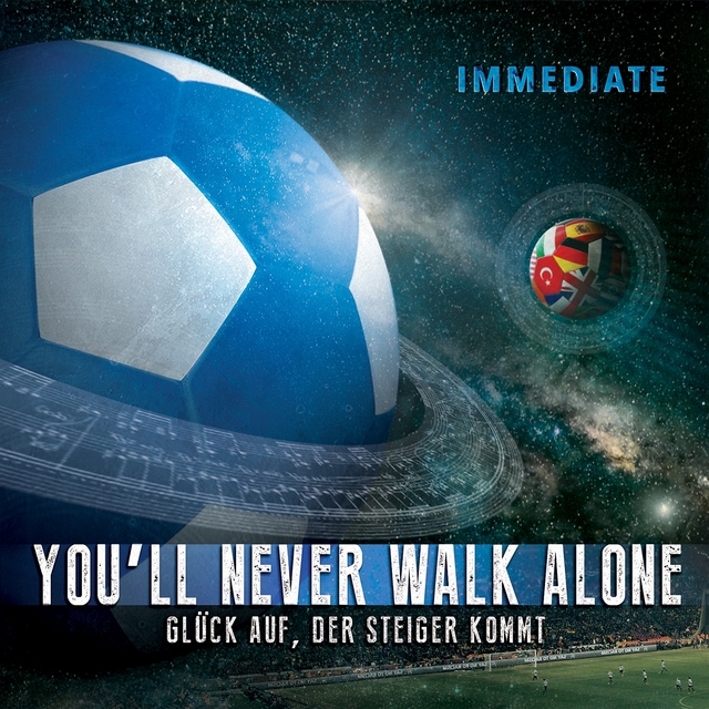 You'll Never Walk Alone / Glück auf der Steiger kommt