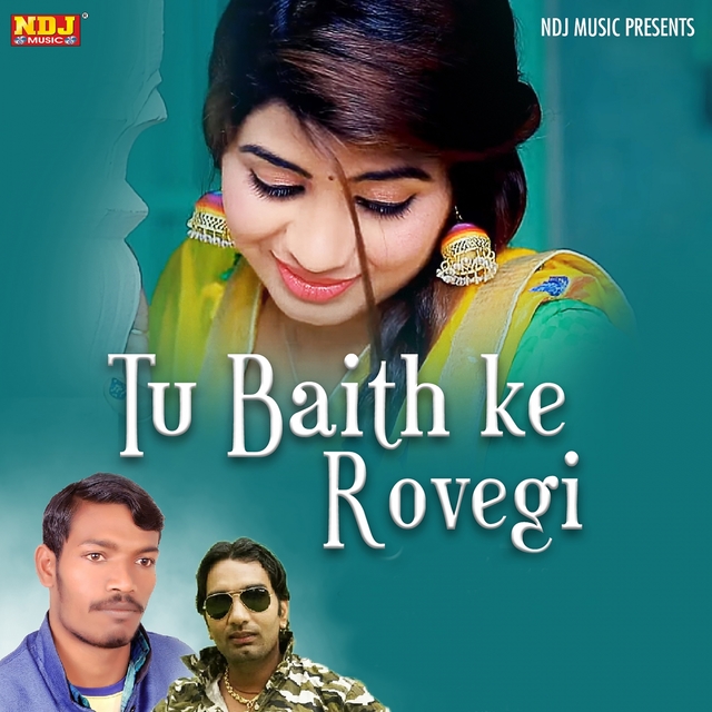 Couverture de Tu Baith Ke Rovegi