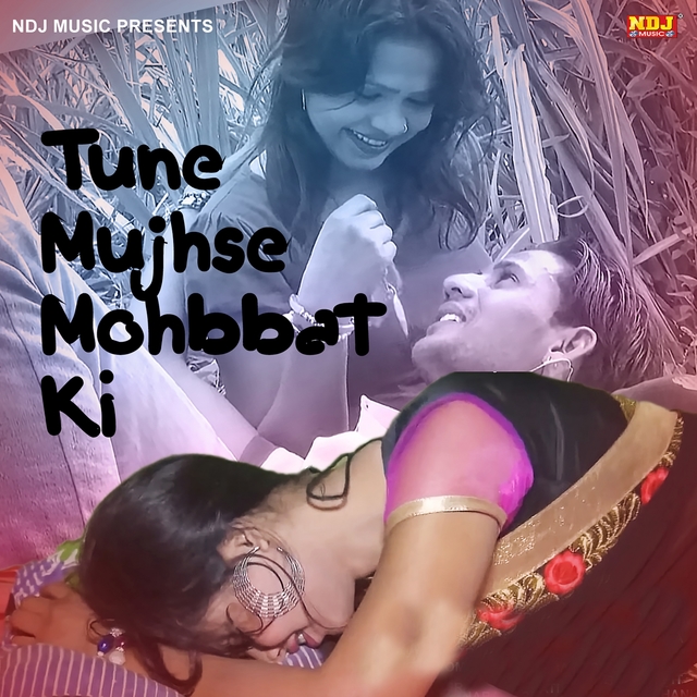 Tune Mujhse Mohbbat Ki