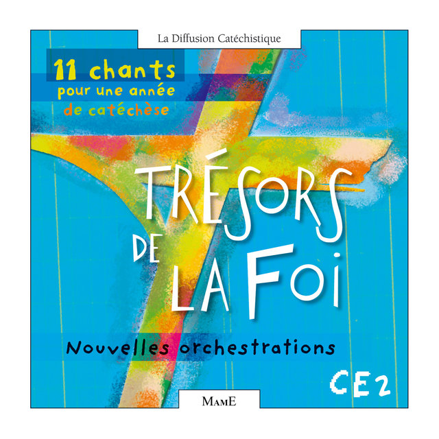 Couverture de Trésors de la foi - CE2 (11 chants pour une année de catéchèse)