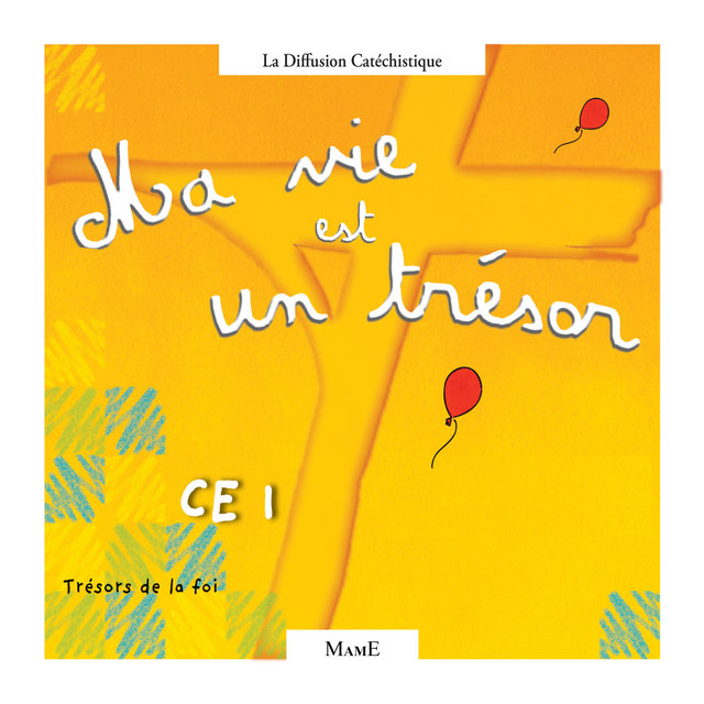 Couverture de Trésors de la foi - CE1 (Ma vie est un trésor)