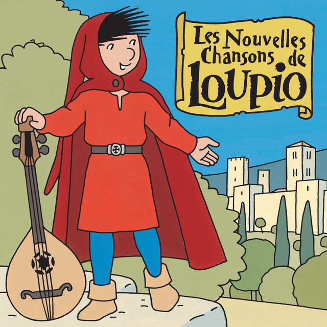 Couverture de Les nouvelles chansons de Loupio