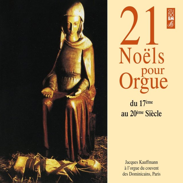 Couverture de Jacques Kauffmann : 21 Noëls pour Orgue