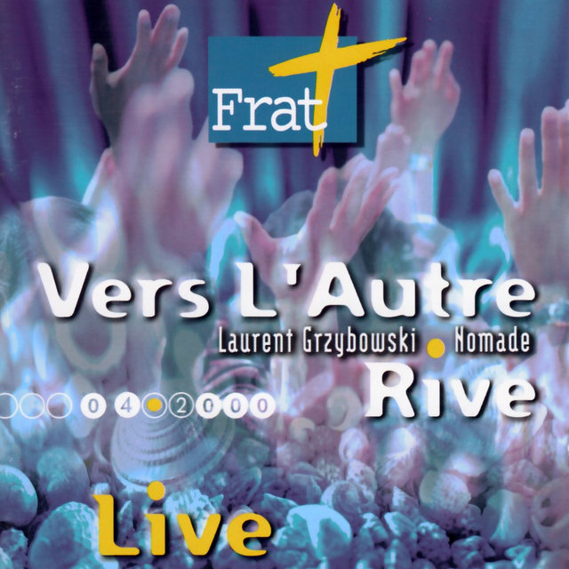 Vers l'Autre Rive (Frat 2000)