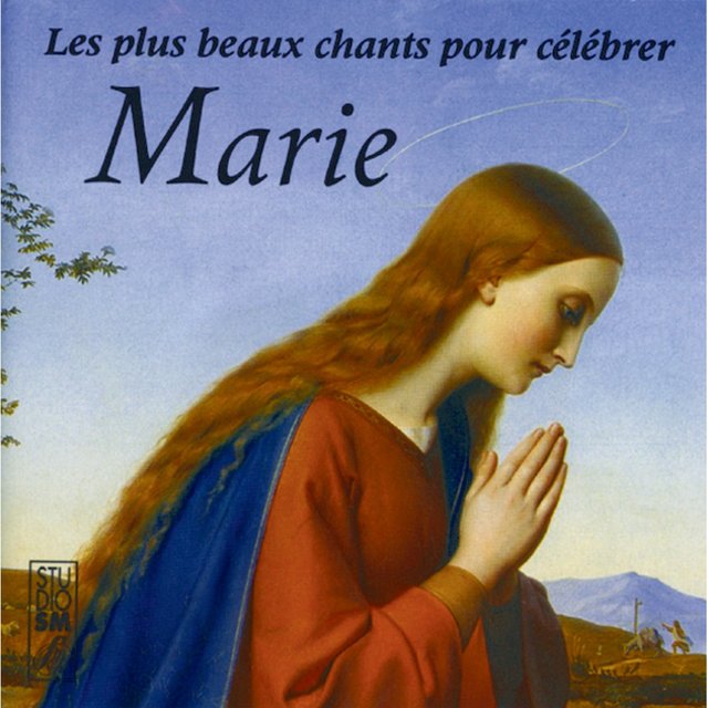 Couverture de Les plus beaux chants pour célébrer Marie