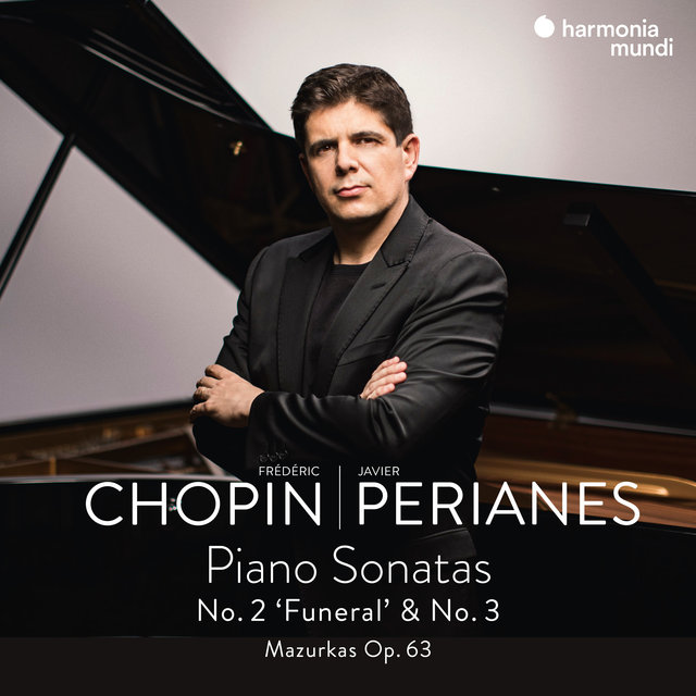 Couverture de Frédéric Chopin: Piano Sonatas No. 2 "Funeral" & No. 3 - Mazurkas Op. 63