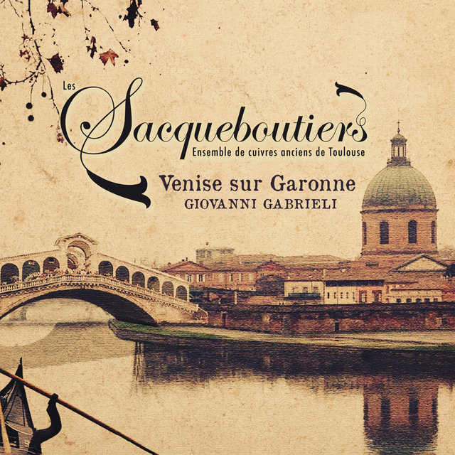 Couverture de Venise sur Garonne: Canzonas & Sonatas by Giovanni Gabrieli