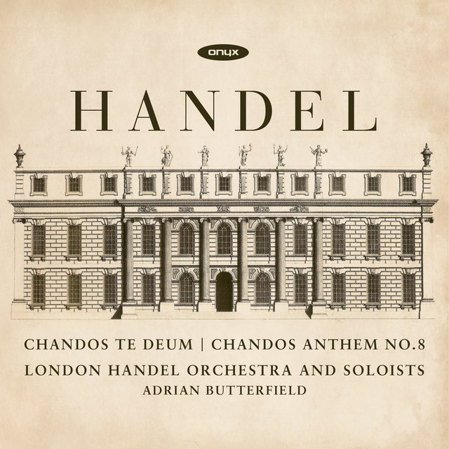 Couverture de Handel: Chandos te deum - Chandos Anthem No. 8