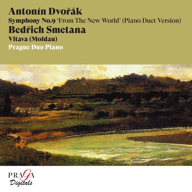 Couverture de Antonín Dvorák: Symphony No. 9 "From The New World" - Bedřich Smetana: Vltava (Moldau) (Piano Duet Versions)