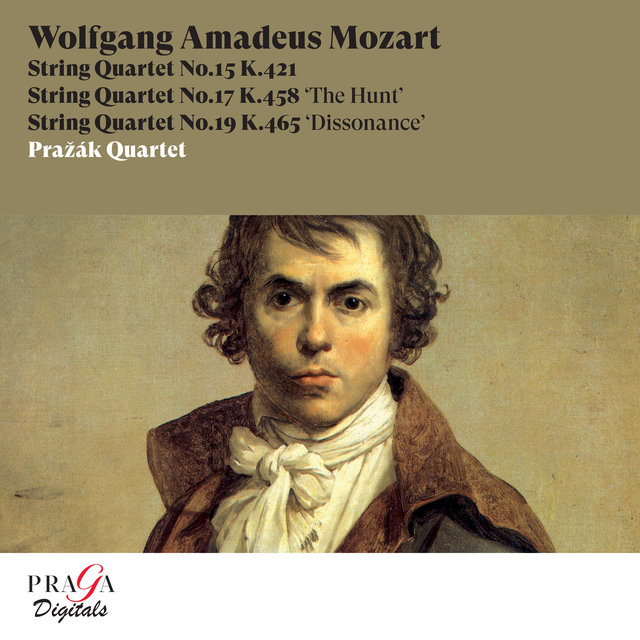 Wolfgang Amadeus Mozart: String Quartets No. 15, K. 421, No. 17, K. 458 "The Hunt" & No. 19, K. 465 "Dissonance"