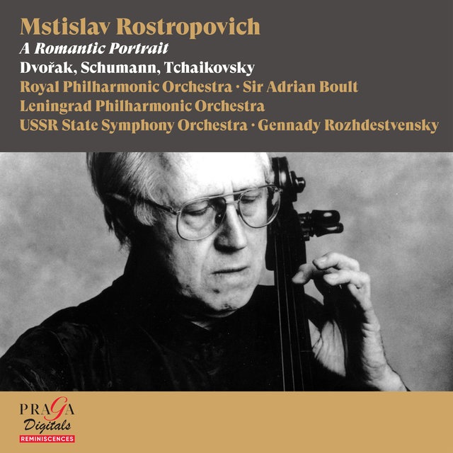 Couverture de Mstislav Rostropovich: A Romantic Portrait [Dvořak, Schumann, Tchaikovsky]