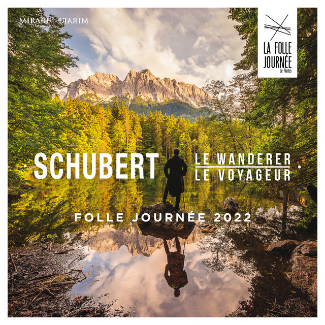 Schubert le Voyageur: La Folle Journée 2022