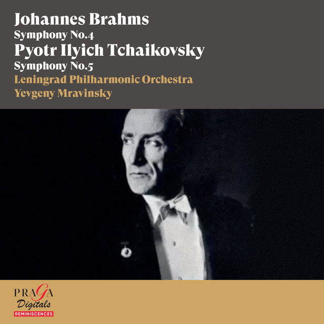 Couverture de Johannes Brahms: Symphony No. 4 - Pyotr Ilyich Tchaikovsky: Symphony No. 5