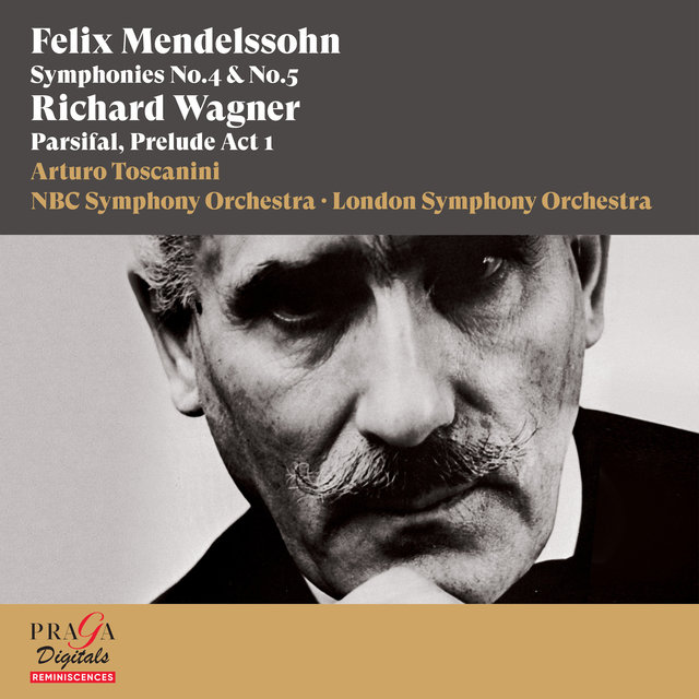 Couverture de Felix Mendelssohn Bartholdy: Symphonies Nos. 4 & 5 - Richard Wagner: Parsifal, Prelude