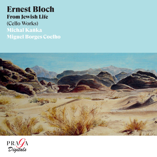 Ernest Bloch: From Jewish Life