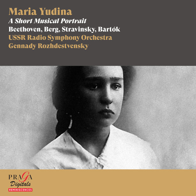 Couverture de Maria Yudina Plays Beethoven, Berg, Bartók & Stravinsky