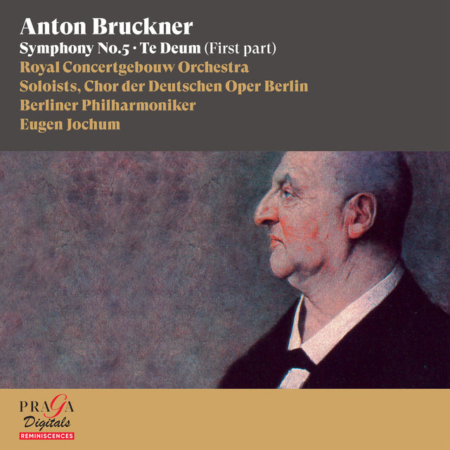 Couverture de Anton Bruckner: Symphony No. 5, Te Deum (First Part)