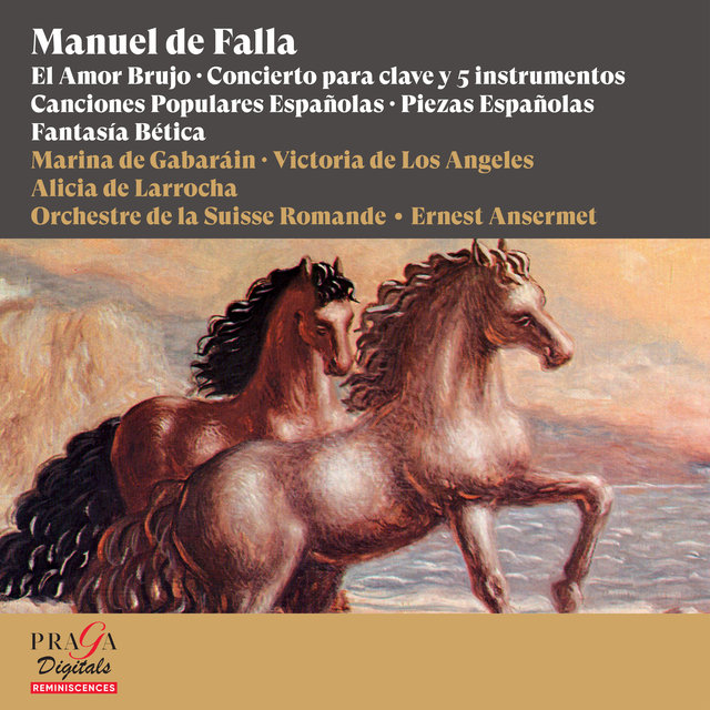 Couverture de Manuel de Falla: El Amor Brujo, Concierto para clave y 5 instrumentos, Canciones Populares Españolas, Piezas Españolas, Fantasía Bética