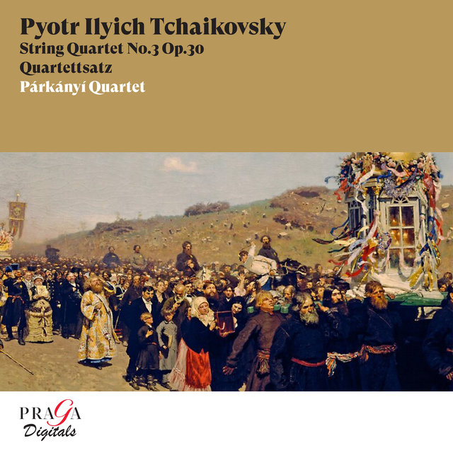 Couverture de Pyotr Ilyich Tchaikovsky: String Quartet No. 3, Quartettsatz