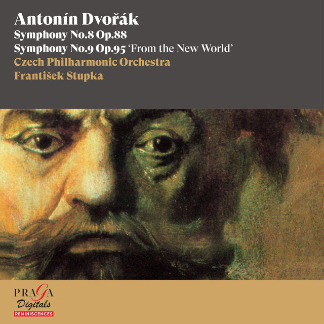 Antonín Dvořák: Symphonies No. 8 & No. 9 "From the New World"