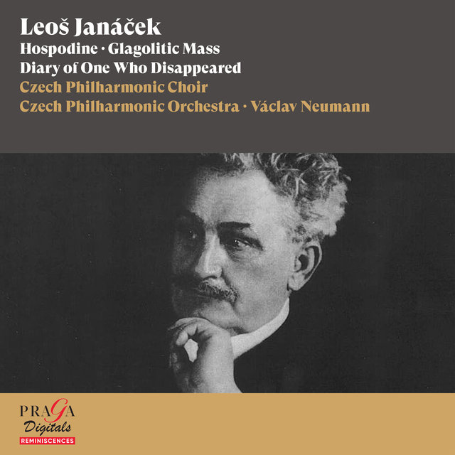 Couverture de Leoš Janáček: Hospodine, Glagolitic Mass, Diary of One Who Disappeared