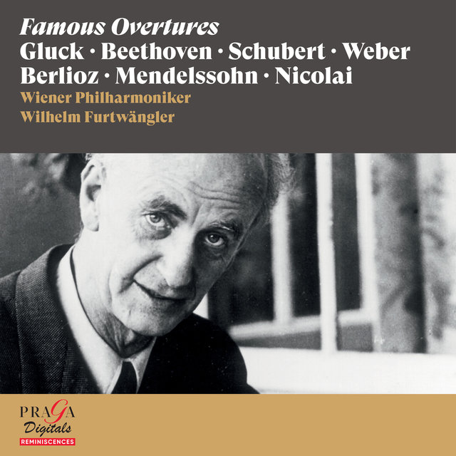 Wilhelm Furtwängler: Famous Overtures [Gluck, Beethoven, Schubert, Weber...]