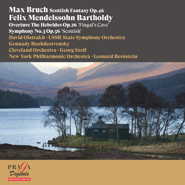 Couverture de Max Bruch: Scottish Fantasy - Felix Mendelssohn Bartholdy: Overture The Hebrides "Fingal's Cave", Symphony No.3