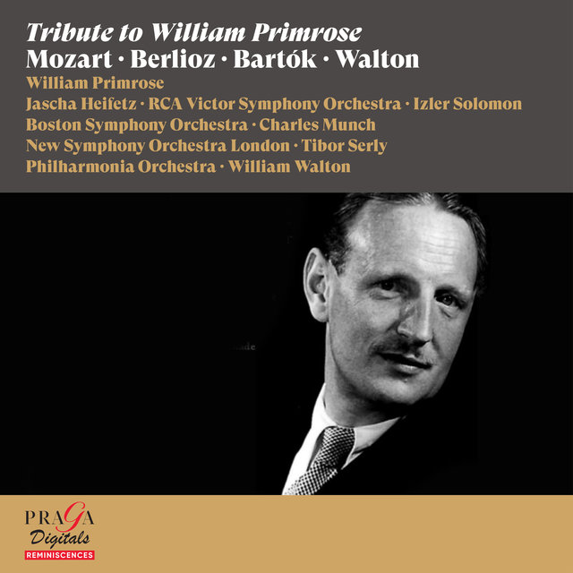 Couverture de Tribute to William Primrose [Mozart, Berlioz, Bartók, Walton]