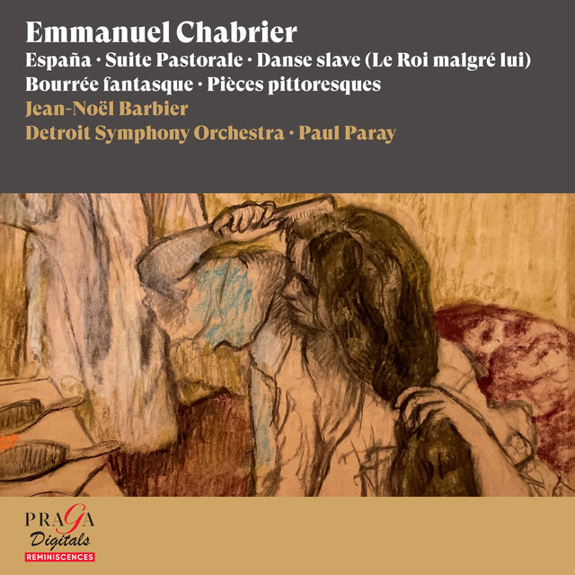 Couverture de Emmanuel Chabrier: España, Suite Pastorale, Danse slave, Bourrée fantasque, Pièces pittoresques