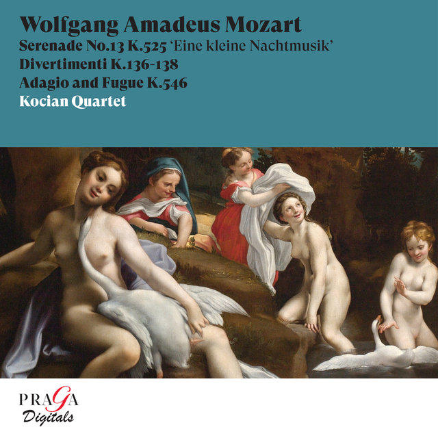 Wolfgang Amadeus Mozart: Eine kleine Nachtmusik, K. 525, Divertimenti, K. 136-138, Adagio and Fugue, K. 546