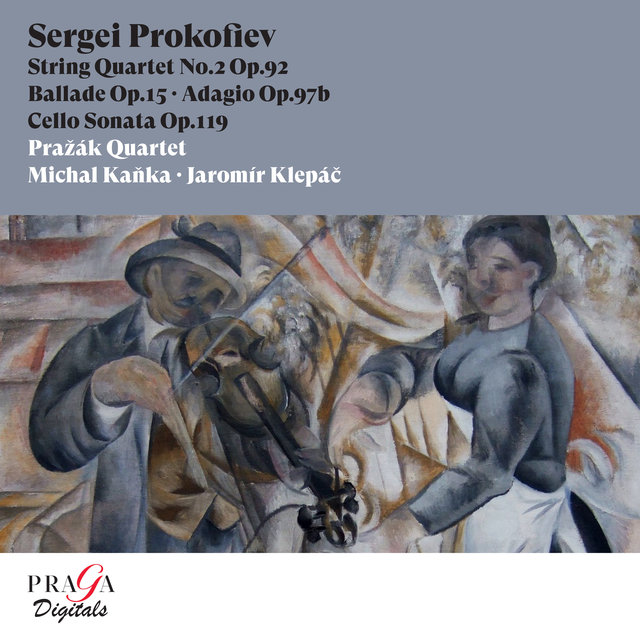 Couverture de Sergei Prokofiev: String Quartet No. 2, Ballade, Adagio (from Cinderella), Cello Sonata