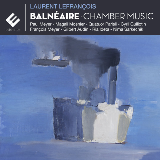 Couverture de Lefrançois: Balnéaire (Chamber Music)
