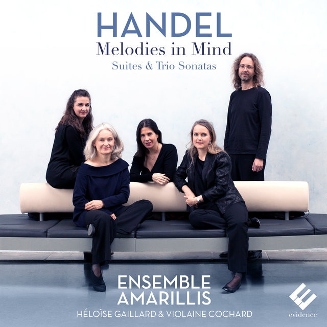 Couverture de Handel: Melodies in Mind (Suites & Trio Sonatas)