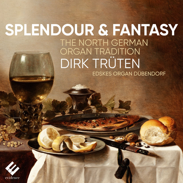 Couverture de Splendour & Fantasy: The North German Organ Tradition