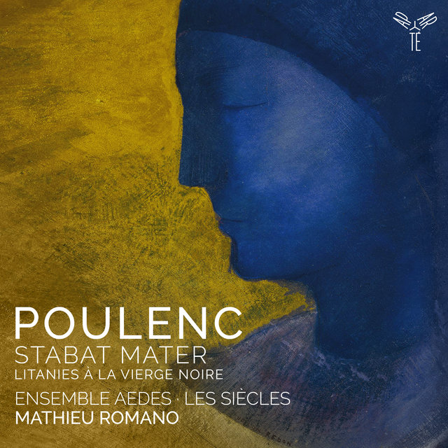 Couverture de Poulenc: Stabat Mater, Litanies à la Vierge noire