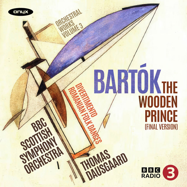 Bartók: The Wooden Prince, Divertimento, Romanian Folk Dances