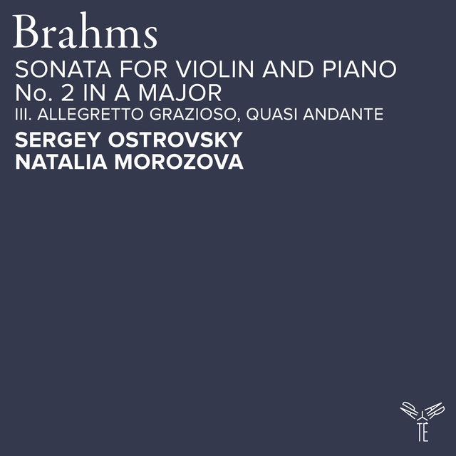 Couverture de Brahms: Sonata for Violin and Piano No. 2 in A Major, Op. 100: III. Allegretto grazioso, quasi andante