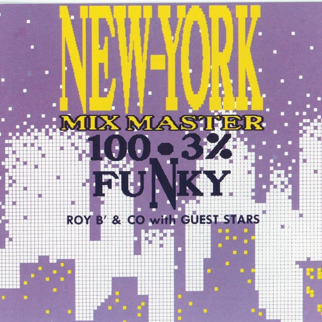 New York Mix of Master Roy B'