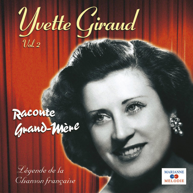 Raconte Grand-mère, Vol. 2 (Collection "Légende de la chanson française")